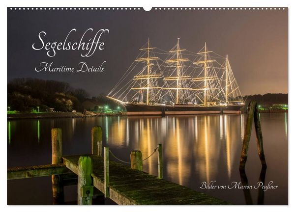 Produktbild: Segelschiffe - Maritime Details (Wandkalender 2026 DIN A2 quer), CALVENDO Monatskalender
