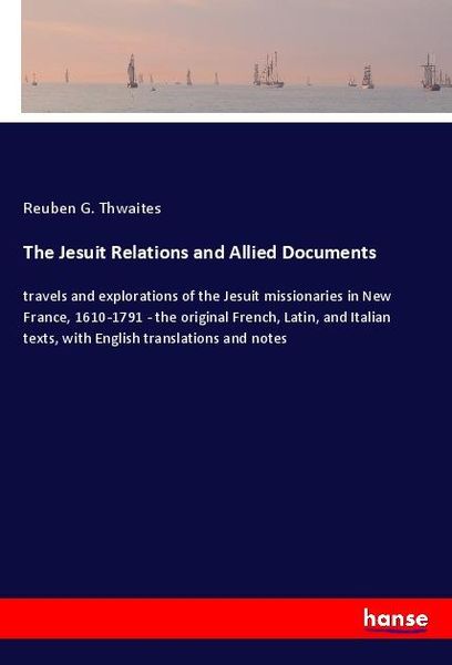Produktbild: The Jesuit Relations and Allied Documents