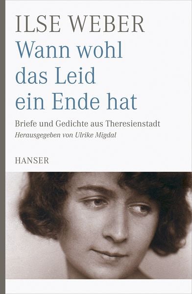 Wann wohl das Leid ein Ende hat, Taschenbuch von Ilse Weber, Carl Hanser, 978-3-446-25361-2