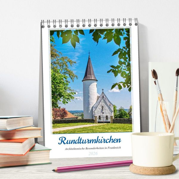 Produktbild: Rundturmkirchen - Architektonische Besonderheiten in Frankreich (Tischkalender 2026 DIN A5 hoch), CALVENDO Monatskalender
