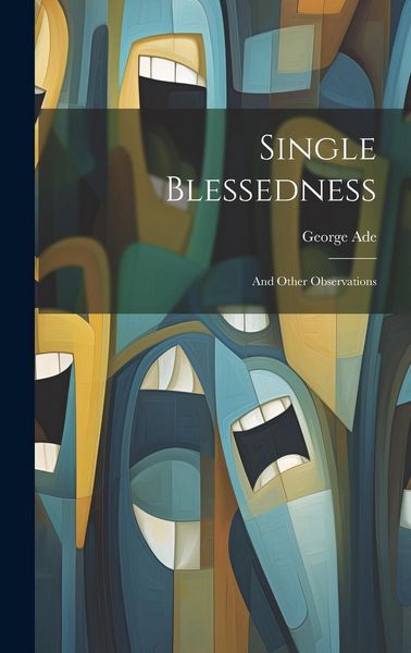 Produktbild: Single Blessedness: And Other Observations