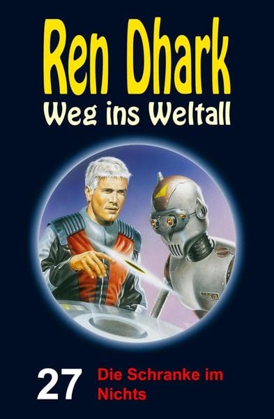 Produktbild: Die Schranke im Nichts / Weg ins Weltall Bd.27