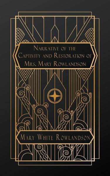 Produktbild: Narrative of the Captivity and Restoration of Mrs. Mary Rowlandson
