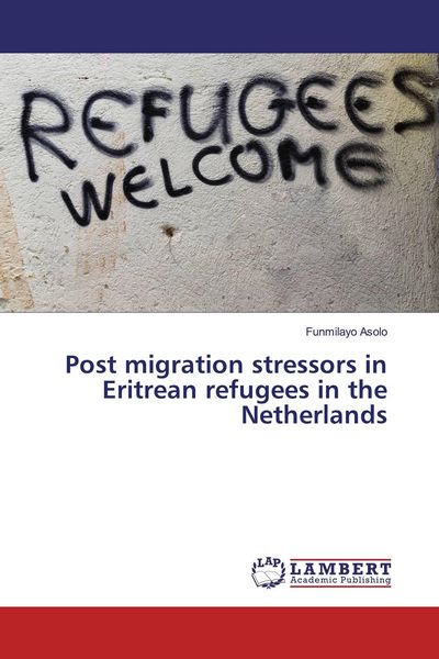 Produktbild: Post migration stressors in Eritrean refugees in the Netherlands