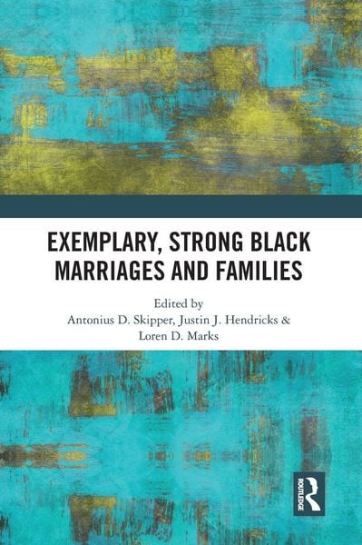 Produktbild: Exemplary, Strong Black Marriages and Families
