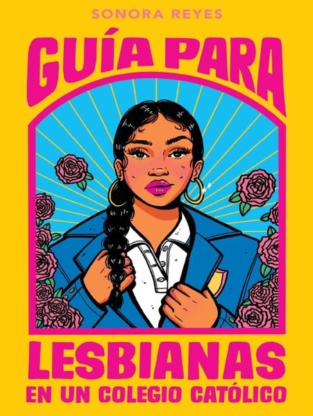 Produktbild: Gu&iacute;a Para Lesbianas En Un Colegio Cat&oacute;lico / The Lesbiana's Guide to Catholic School