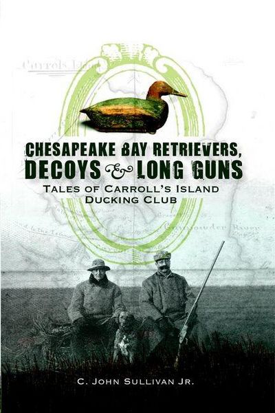 Produktbild: Chesapeake Bay Retrievers, Decoys & Long Guns