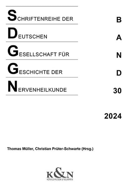 Produktbild: Schriftenreihe der Deutschen Gesellschaft f&uuml;r Geschichte der Nervenheilkunde