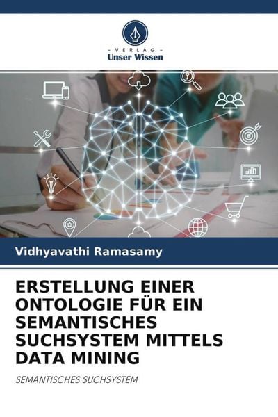 Produktbild: ERSTELLUNG EINER ONTOLOGIE F&Uuml;R EIN SEMANTISCHES SUCHSYSTEM MITTELS DATA MINING