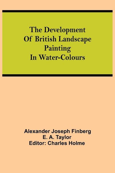 Produktbild: The Development Of British Landscape Painting In Water-Colours