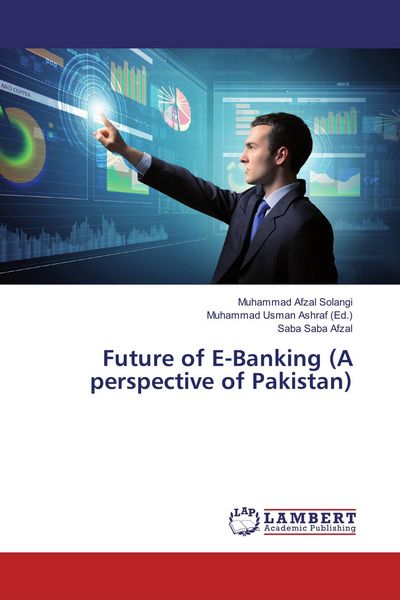 Produktbild: Future of E-Banking (A perspective of Pakistan)
