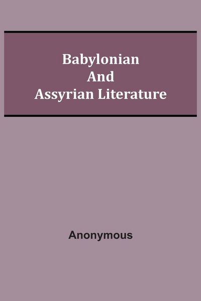 Produktbild: Babylonian and Assyrian Literature