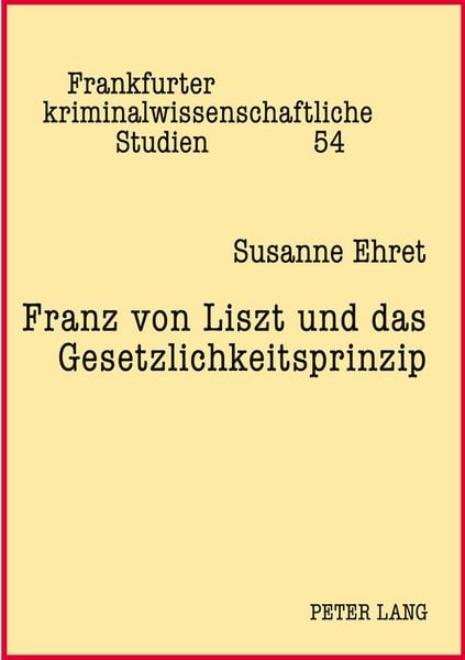 Produktbild: Franz von Liszt und das Gesetzlichkeitsprinzip