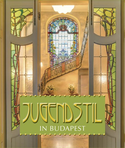Jugendstil in Budapest, Gebundene Ausgabe von Harald A. Jahn, KRAL, 9783991032885