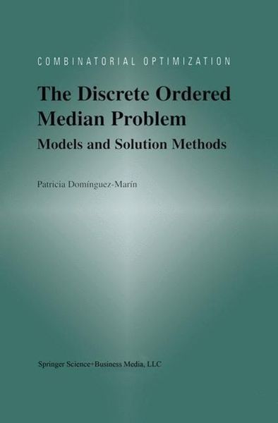 Produktbild: The Discrete Ordered Median Problem: Models and Solution Methods