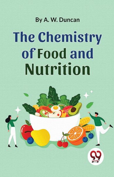Produktbild: The Chemistry Of Food And Nutrition