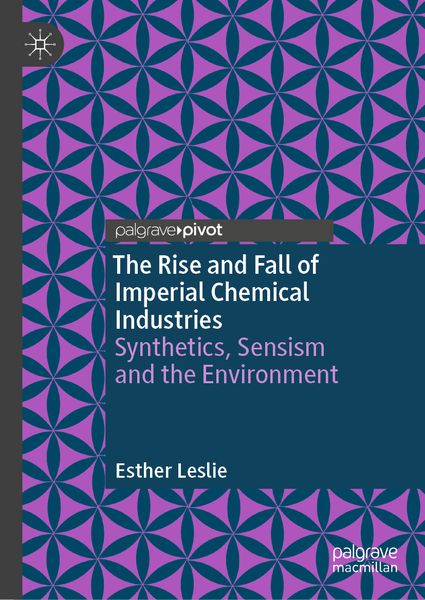 Produktbild: The Rise and Fall of Imperial Chemical Industries