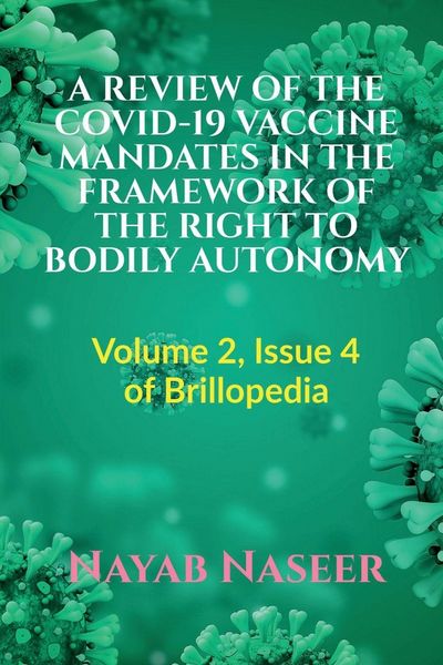 Produktbild: A Review of the Covid-19 Vaccine Mandates in the Framework of the Right to Bodily Autonomy