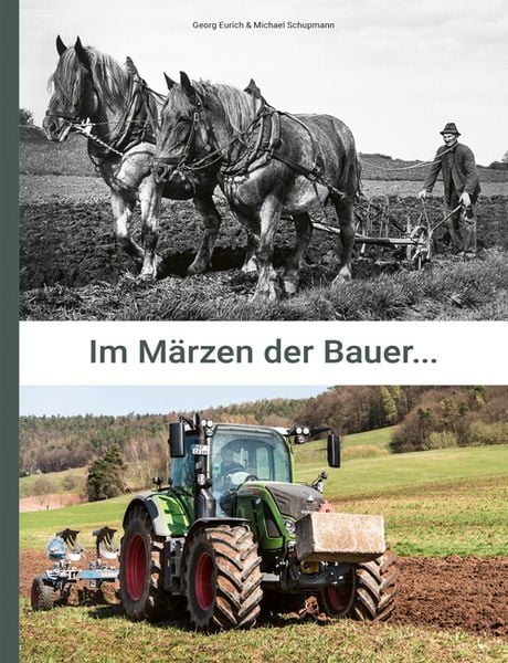 Im Märzen der Bauer..., Gebundene Ausgabe von Michael Schupmann , Georg Eurich, Fraund, 9783948102036