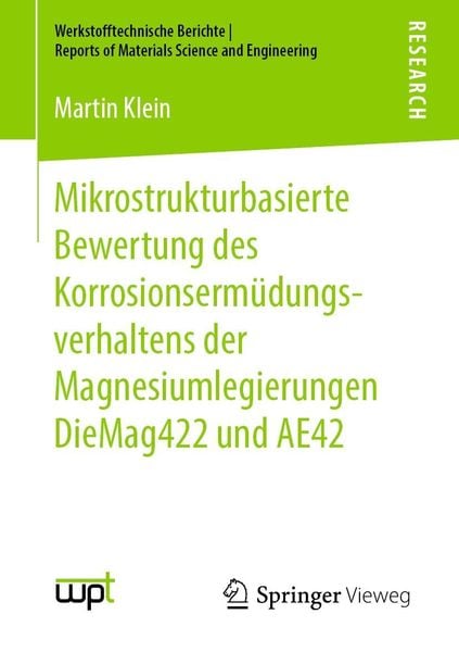 Produktbild: Mikrostrukturbasierte Bewertung des Korrosionserm&uuml;dungsverhaltens der Magnesiumlegierungen DieMag422 und AE42