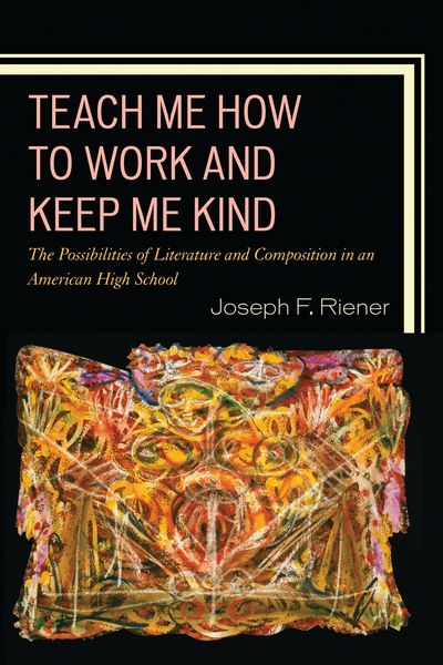 Produktbild: Teach Me How to Work and Keep Me Kind