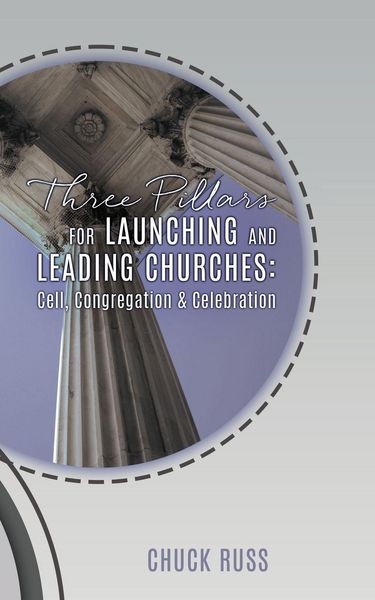 Produktbild: Three Pillars for Launching and Leading Churches