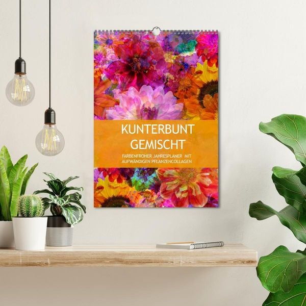 Produktbild: Kunterbunt gemischt - Kunterbunt gemischt - Farbenfroher Jahresplaner mit aufw&auml;ndigen Pflanzencollagen (Wandkalender 2026 DIN A3 hoch), CALVENDO Monatskalender