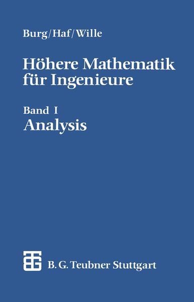 Höhere Mathematik für Ingenieure, Taschenbuch von Klemens Burg , Herbert Haf , Friedrich Wille, Vieweg & Teubner, 9783519229551