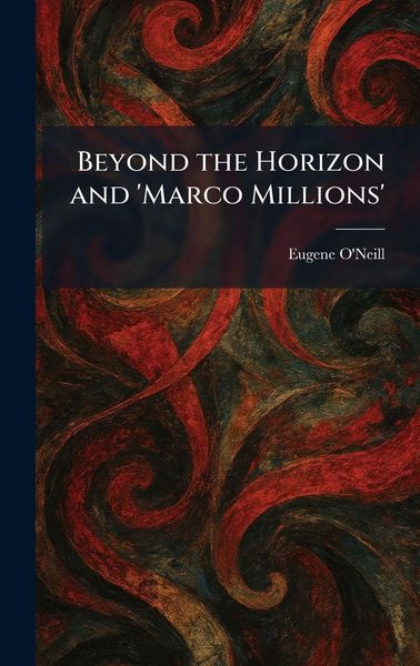 Produktbild: Beyond the Horizon and 'Marco Millions'
