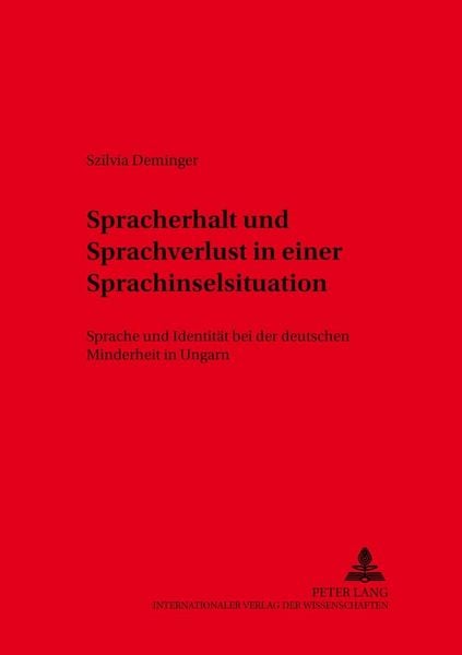 Produktbild: Spracherhalt und Sprachverlust in einer Sprachinselsituation