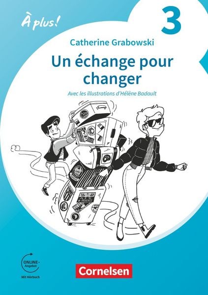 Produktbild: &Agrave; plus ! Neubearbeitung - Franz&ouml;sisch als 1. und 2. Fremdsprache - Ausgabe ab 2020 - Band 3