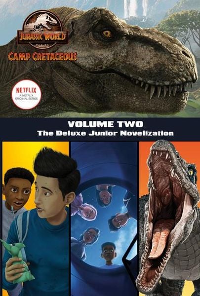 Produktbild: Camp Cretaceous, Volume Two: The Deluxe Junior Novelization (Jurassic World: Camp Cretaceous)