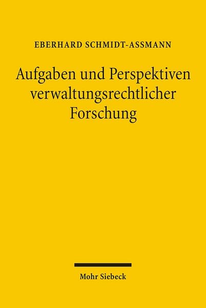 Produktbild: Aufgaben und Perspektiven verwaltungsrechtlicher Forschung