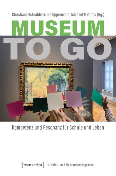 Museum to go, Taschenbuch von Kordula Röckenhaus, Transcript, 978-3-8376-7454-5