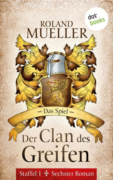 Produktbild: Der Clan des Greifen - Staffel I. Sechster Roman: Das Spiel