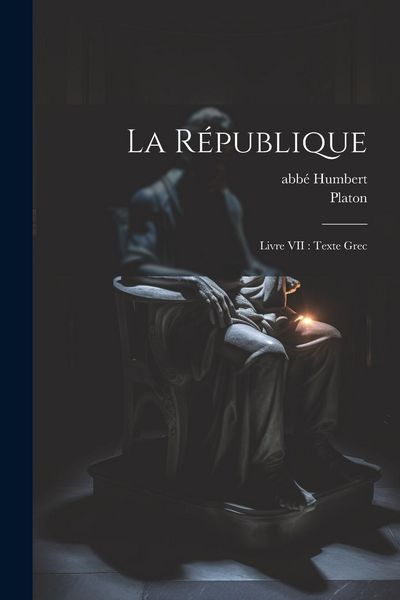 Produktbild: La R&eacute;publique: Livre VII: texte grec