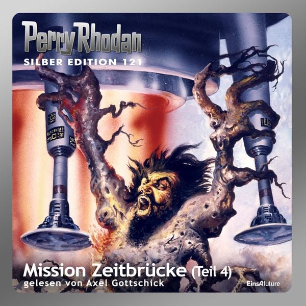 Produktbild: Perry Rhodan Silber Edition 121: Mission Zeitbrücke (Teil 4)