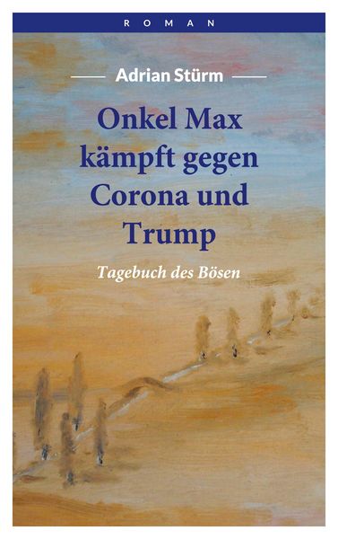 Produktbild: Onkel Max k&auml;mpft gegen Corona und Trump