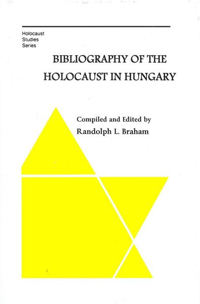 Produktbild: Braham, R: Bibliography of the Holocaust in Hungary