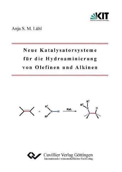 Produktbild: Neue Katalysatorsysteme f&uuml;r die Hydroaminierung von Olefinen und Alkinen