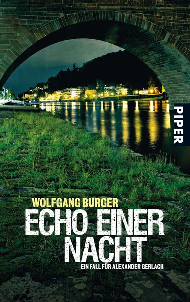 Echo einer Nacht / Kripochef Alexander Gerlach Band 5, Taschenbuch von Wolfgang Burger, Piper Taschenbuch