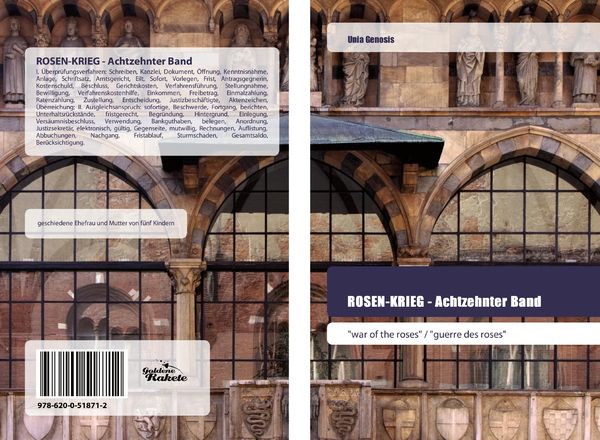 ROSEN-KRIEG - Achtzehnter Band, Taschenbuch von Unia Genosis, Goldene Rakete, 9786200518712