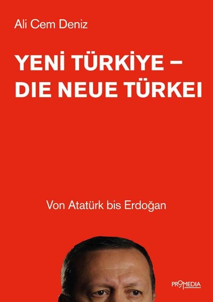 Produktbild: Yeni T&uuml;rkiye - Die neue T&uuml;rkei