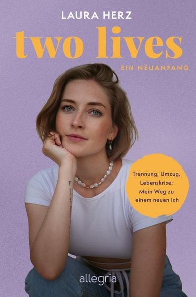 Two Lives, Taschenbuch von Laura Herz, Allegria, 9783793400929