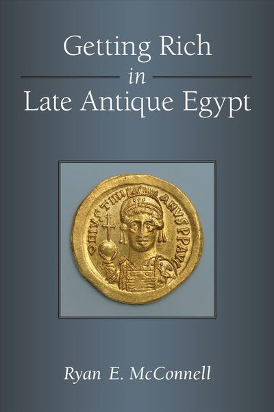 Produktbild: McConnell, R: Getting Rich in Late Antique Egypt