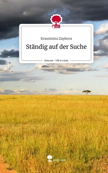 Produktbild: St&auml;ndig auf der Suche. Life is a Story - story.one