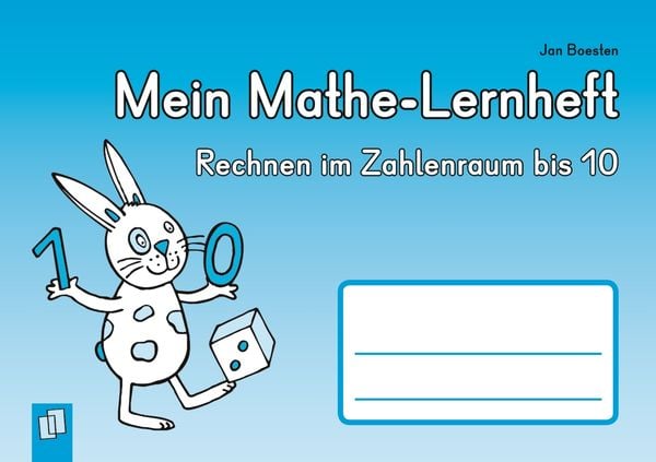 Mein Mathe-Lernheft – Rechnen im Zahlenraum bis 10, Geheftet von Jan Boesten, Verlag an der Ruhr, 9783834622570