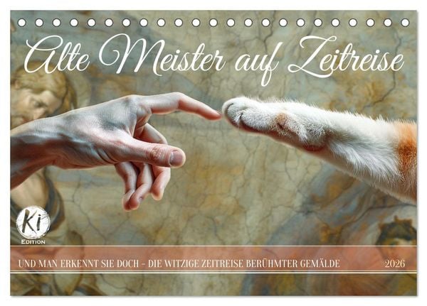 Produktbild: Alte Meister auf Zeitreise (Tischkalender 2026 DIN A5 quer), CALVENDO Monatskalender