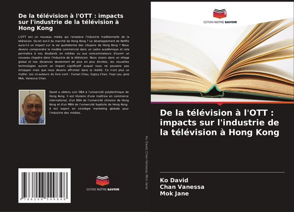 Produktbild: De la t&eacute;l&eacute;vision &agrave; l'OTT : impacts sur l'industrie de la t&eacute;l&eacute;vision &agrave; Hong Kong