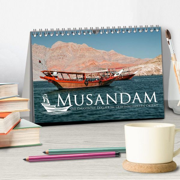 Produktbild: Musandam - Die omanische Exklave im geheimnisvollen Orient (Tischkalender 2026 DIN A5 quer), CALVENDO Monatskalender